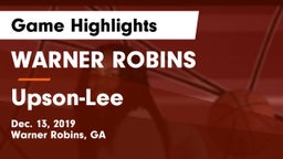 WARNER ROBINS  vs Upson-Lee  Game Highlights - Dec. 13, 2019