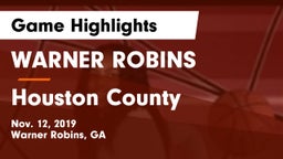 WARNER ROBINS  vs Houston County  Game Highlights - Nov. 12, 2019