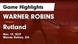 WARNER ROBINS  vs Rutland Game Highlights - Nov. 19, 2019