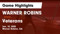 WARNER ROBINS  vs Veterans  Game Highlights - Jan. 10, 2020