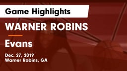 WARNER ROBINS  vs Evans Game Highlights - Dec. 27, 2019