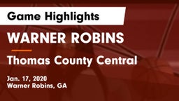 WARNER ROBINS  vs Thomas County Central  Game Highlights - Jan. 17, 2020