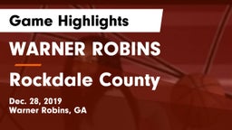 WARNER ROBINS  vs Rockdale County Game Highlights - Dec. 28, 2019