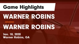WARNER ROBINS  vs WARNER ROBINS  Game Highlights - Jan. 18, 2020