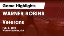 WARNER ROBINS  vs Veterans Game Highlights - Feb. 8, 2020