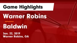 Warner Robins   vs Baldwin  Game Highlights - Jan. 22, 2019