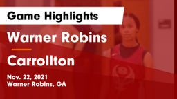 Warner Robins   vs Carrollton Game Highlights - Nov. 22, 2021