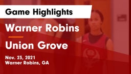 Warner Robins   vs Union Grove Game Highlights - Nov. 23, 2021