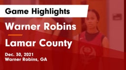 Warner Robins   vs Lamar County Game Highlights - Dec. 30, 2021