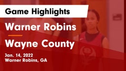 Warner Robins   vs Wayne County  Game Highlights - Jan. 14, 2022