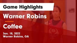 Warner Robins   vs Coffee  Game Highlights - Jan. 18, 2022