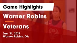 Warner Robins   vs Veterans  Game Highlights - Jan. 31, 2022