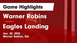 Warner Robins   vs Eagles Landing Game Highlights - Jan. 20, 2023