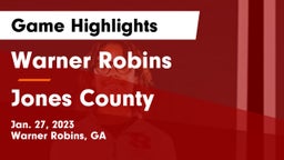 Warner Robins   vs Jones County  Game Highlights - Jan. 27, 2023
