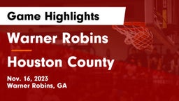 Warner Robins   vs Houston County  Game Highlights - Nov. 16, 2023