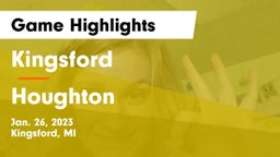 Kingsford  vs Houghton  Game Highlights - Jan. 26, 2023