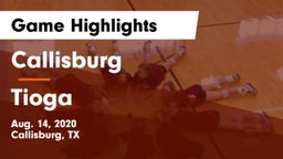 Callisburg  vs Tioga  Game Highlights - Aug. 14, 2020