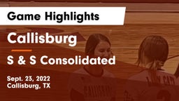 Callisburg  vs S & S Consolidated  Game Highlights - Sept. 23, 2022