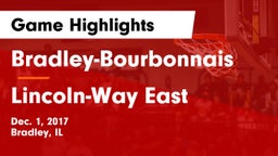 Bradley-Bourbonnais  vs Lincoln-Way East  Game Highlights - Dec. 1, 2017
