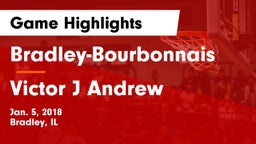 Bradley-Bourbonnais  vs Victor J Andrew  Game Highlights - Jan. 5, 2018
