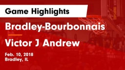 Bradley-Bourbonnais  vs Victor J Andrew Game Highlights - Feb. 10, 2018