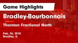 Bradley-Bourbonnais  vs Thornton Fractional North  Game Highlights - Feb. 26, 2018