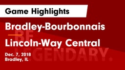 Bradley-Bourbonnais  vs Lincoln-Way Central Game Highlights - Dec. 7, 2018