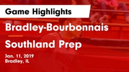 Bradley-Bourbonnais  vs Southland Prep  Game Highlights - Jan. 11, 2019