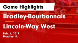 Bradley-Bourbonnais  vs Lincoln-Way West  Game Highlights - Feb. 6, 2019