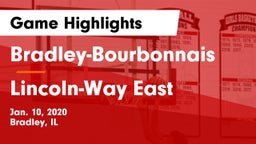 Bradley-Bourbonnais  vs Lincoln-Way East  Game Highlights - Jan. 10, 2020