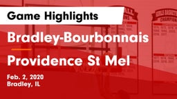 Bradley-Bourbonnais  vs Providence St Mel Game Highlights - Feb. 2, 2020