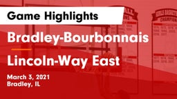 Bradley-Bourbonnais  vs Lincoln-Way East  Game Highlights - March 3, 2021