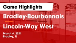 Bradley-Bourbonnais  vs Lincoln-Way West  Game Highlights - March 6, 2021