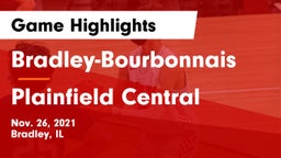 Bradley-Bourbonnais  vs Plainfield Central  Game Highlights - Nov. 26, 2021