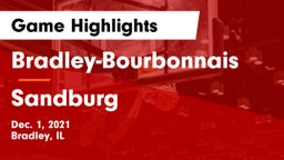 Bradley-Bourbonnais  vs Sandburg  Game Highlights - Dec. 1, 2021