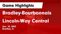 Bradley-Bourbonnais  vs Lincoln-Way Central  Game Highlights - Jan. 10, 2023