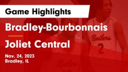 Bradley-Bourbonnais  vs Joliet Central  Game Highlights - Nov. 24, 2023
