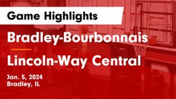 Bradley-Bourbonnais  vs Lincoln-Way Central  Game Highlights - Jan. 5, 2024