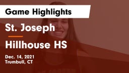 St. Joseph  vs Hillhouse HS Game Highlights - Dec. 14, 2021