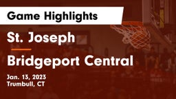 St. Joseph  vs Bridgeport Central  Game Highlights - Jan. 13, 2023