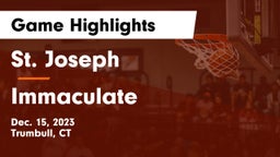 St. Joseph  vs Immaculate  Game Highlights - Dec. 15, 2023