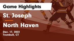 St. Joseph  vs North Haven  Game Highlights - Dec. 17, 2022