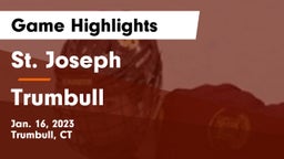 St. Joseph  vs Trumbull  Game Highlights - Jan. 16, 2023