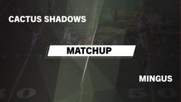 Matchup: Cactus Shadows High vs. Mingus  2016