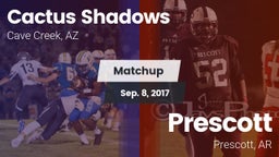Matchup: Cactus Shadows High vs. Prescott  2017