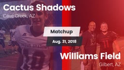 Matchup: Cactus Shadows High vs. Williams Field  2018