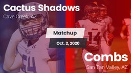 Matchup: Cactus Shadows High vs. Combs  2020