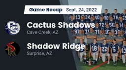 Recap: Cactus Shadows  vs. Shadow Ridge  2022