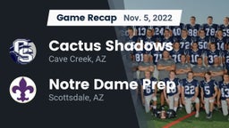 Recap: Cactus Shadows  vs. Notre Dame Prep  2022