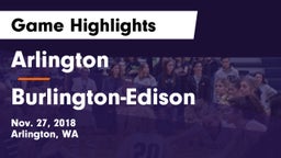 Arlington  vs Burlington-Edison  Game Highlights - Nov. 27, 2018